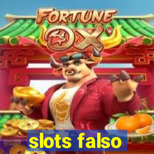 slots falso