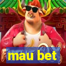 mau bet