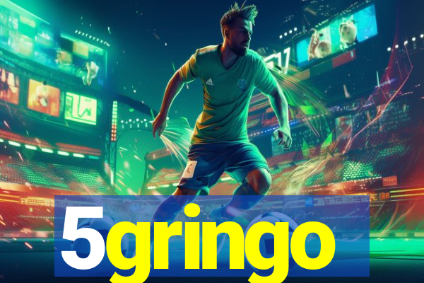 5gringo