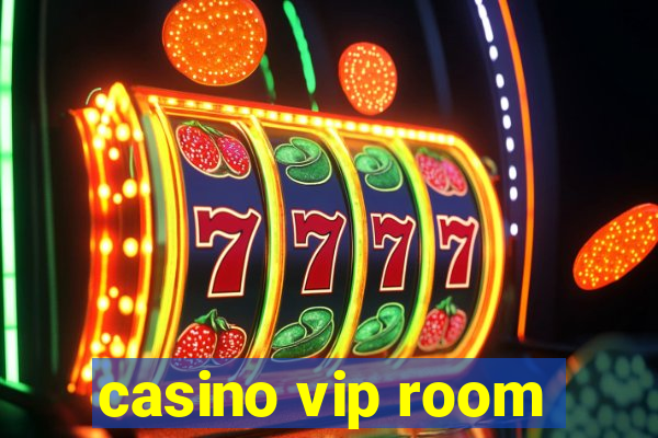 casino vip room