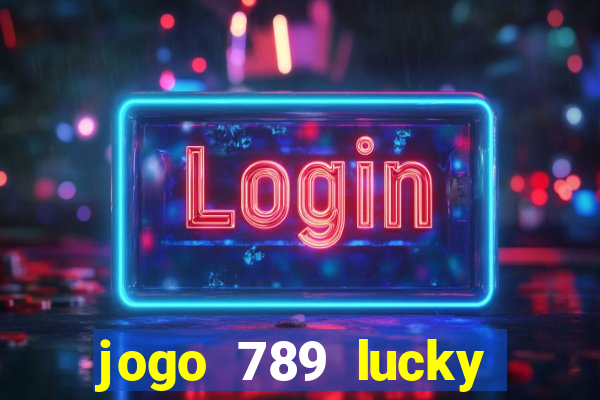 jogo 789 lucky paga mesmo