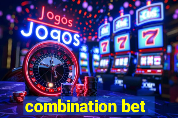 combination bet