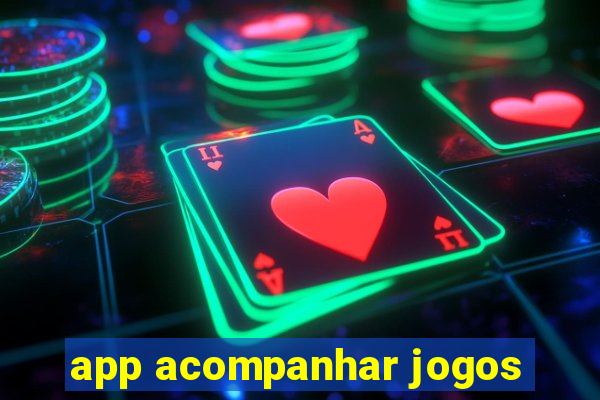 app acompanhar jogos