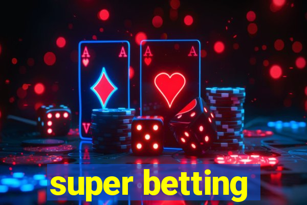 super betting