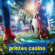 printes casino