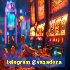 telegram @vazadona