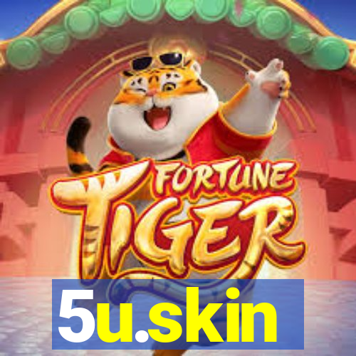 5u.skin