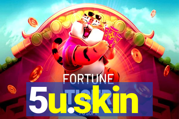 5u.skin