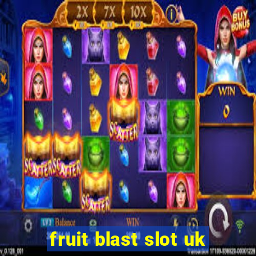 fruit blast slot uk