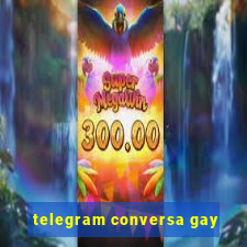 telegram conversa gay