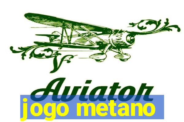 jogo metano