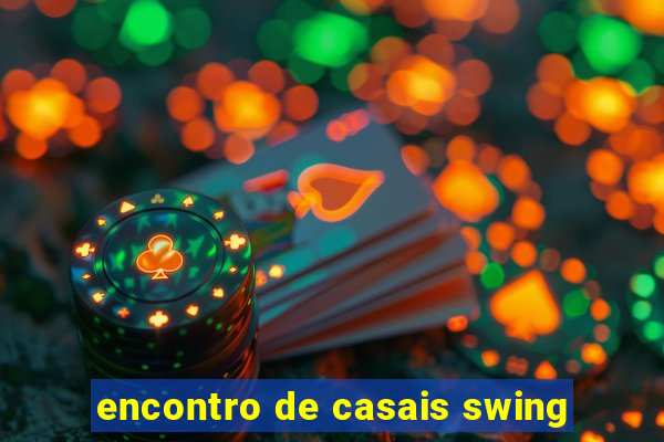 encontro de casais swing