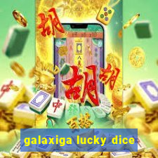 galaxiga lucky dice