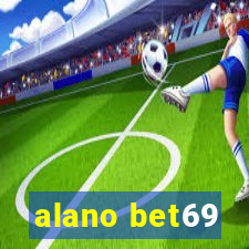 alano bet69