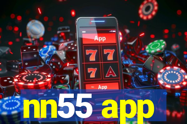 nn55 app