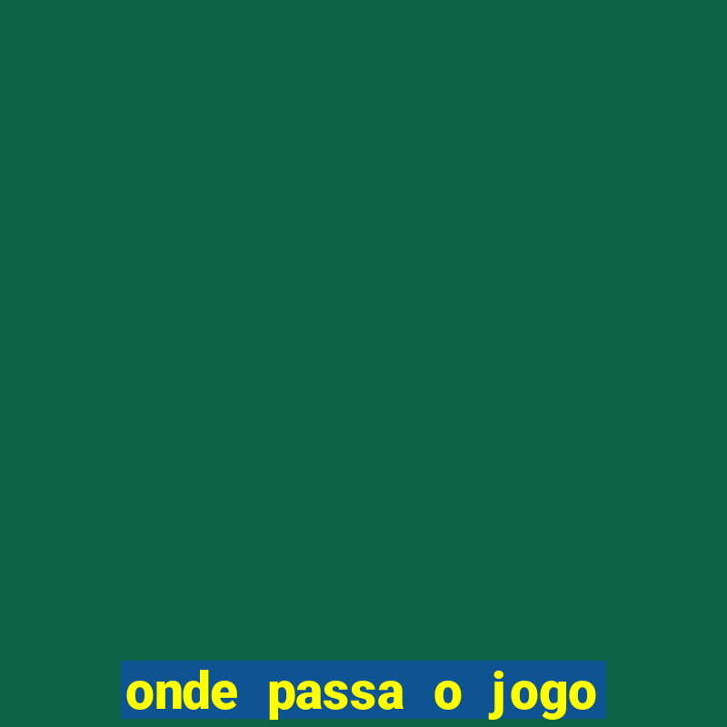 onde passa o jogo da champions