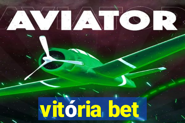 vitória bet