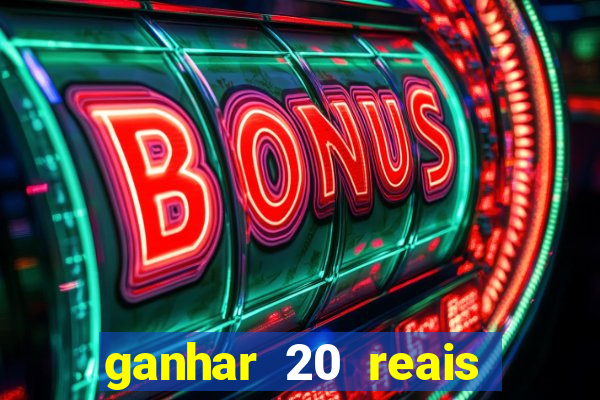 ganhar 20 reais agora no pix 2023