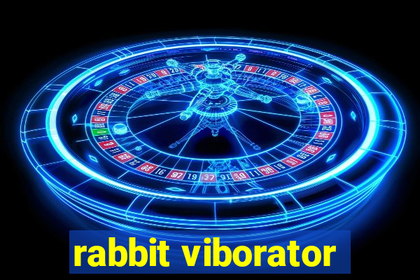 rabbit viborator