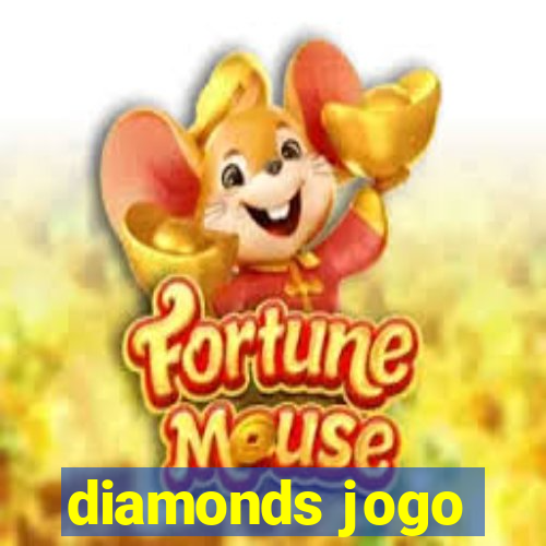 diamonds jogo