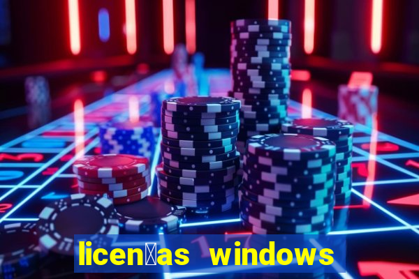 licen莽as windows para empresas