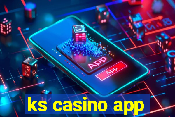 ks casino app