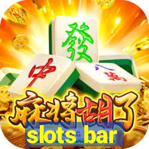 slots bar