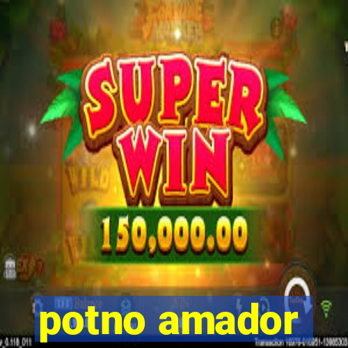 potno amador