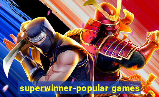 superwinner-popular games