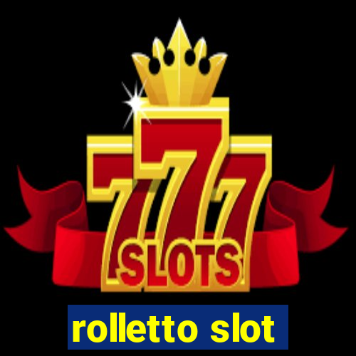 rolletto slot