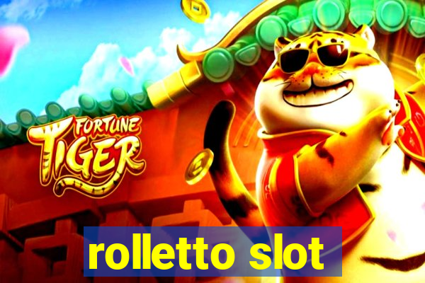 rolletto slot