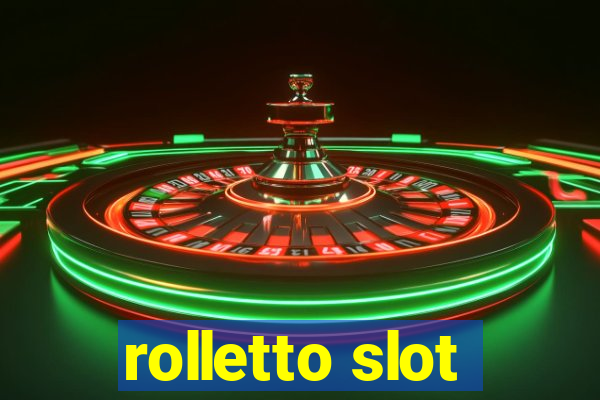 rolletto slot