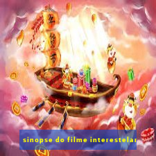 sinopse do filme interestelar