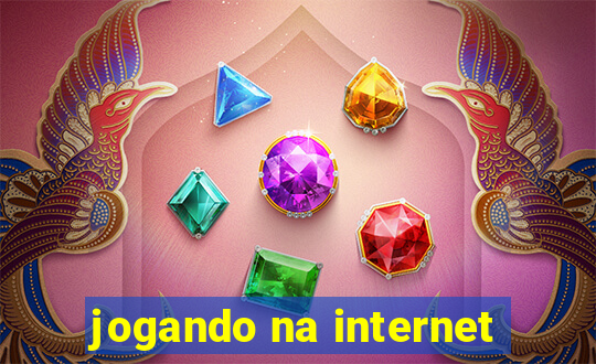 jogando na internet