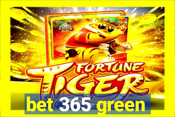 bet 365 green