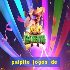 palpite jogos de futebol hoje