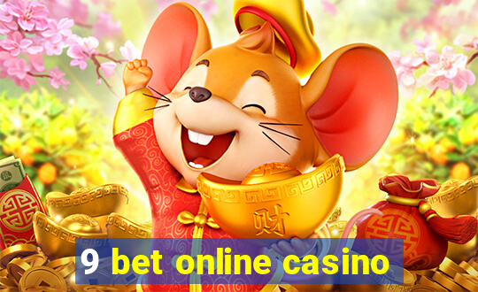 9 bet online casino