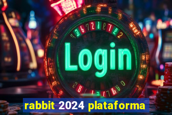 rabbit 2024 plataforma