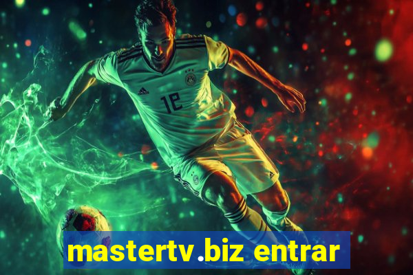 mastertv.biz entrar