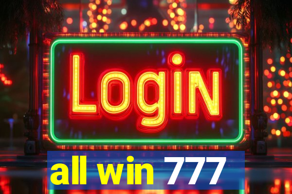 all win 777