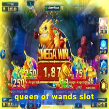 queen of wands slot