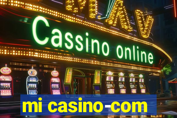 mi casino-com