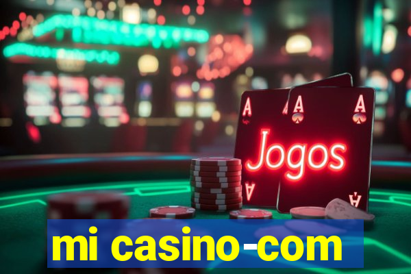 mi casino-com