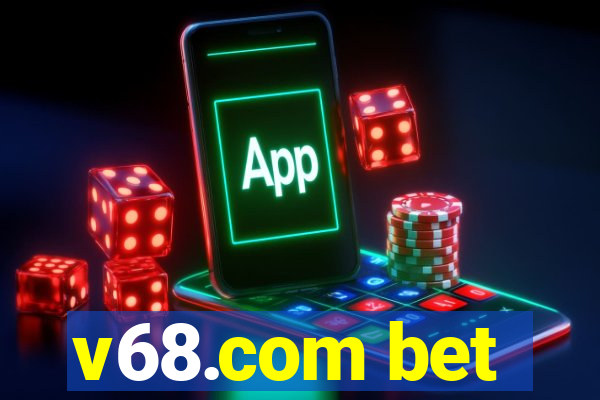 v68.com bet