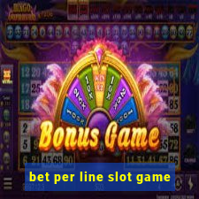 bet per line slot game