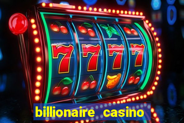 billionaire casino free chip