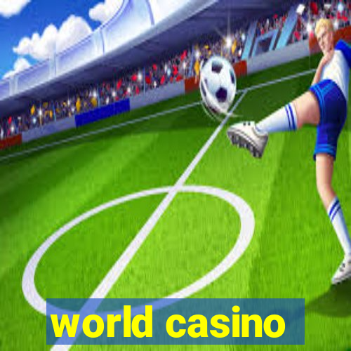 world casino