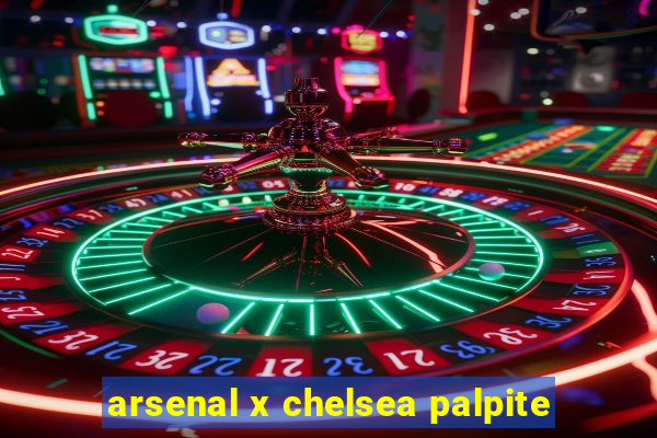 arsenal x chelsea palpite