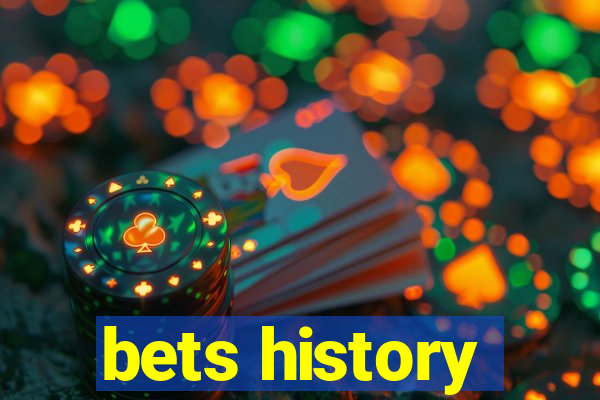 bets history