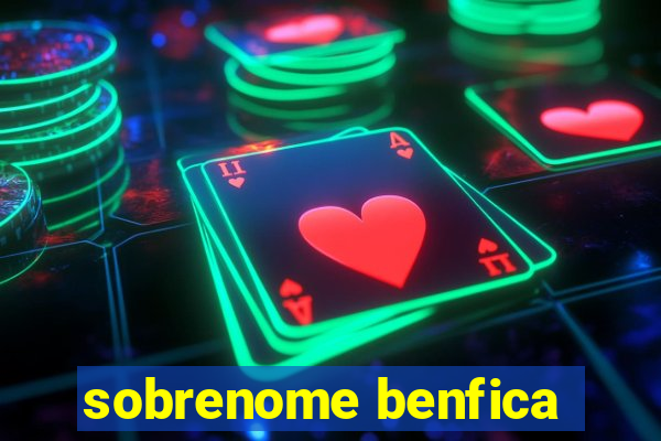 sobrenome benfica